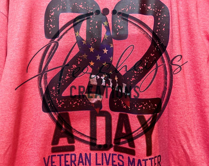 22 A Day Veteran Lives Matter Shirt - Hershey's Creations