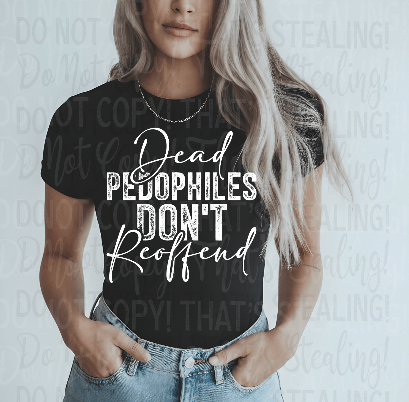 Dead Pedos Don't Reoffend - Hershey's Creations