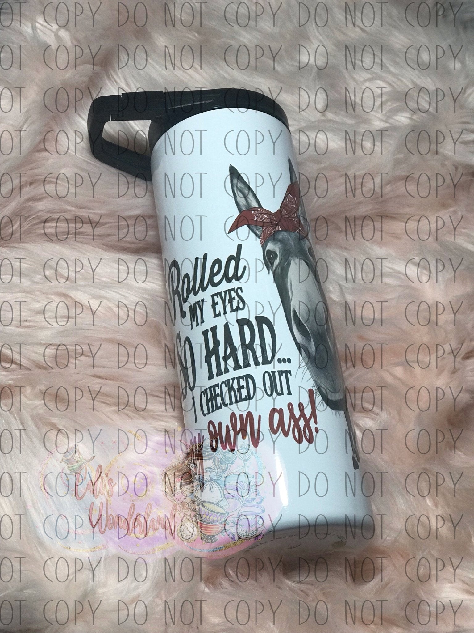 Donkey Tumbler - I Rolled My Eyes So Hard 20oz Skinny - Hershey's Creations
