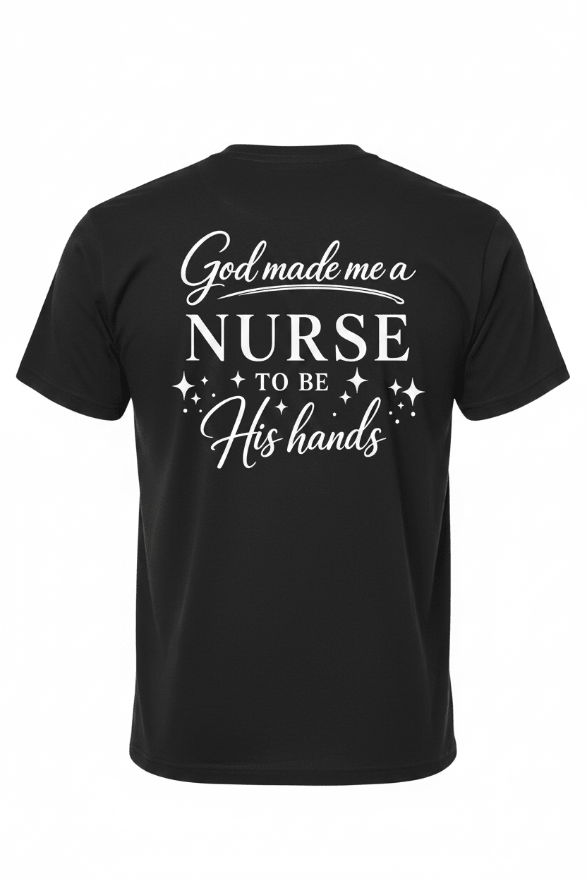 God made me a Nurse to be His Hands - Hershey's Creations