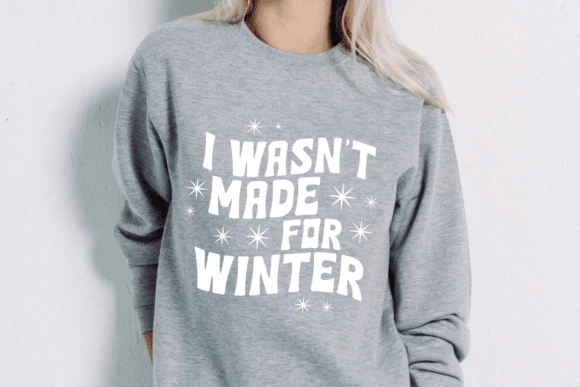 I Wasn't Made for Winter Sweatshirt - Hershey's Creations